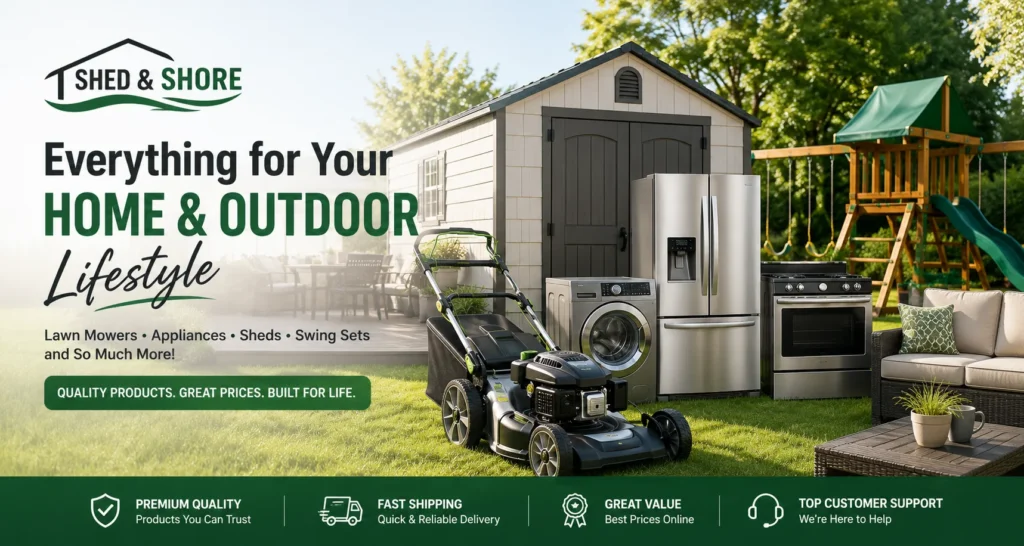 Lawn mowers, storage sheds and swing sets from Shed & Shore for your home and outdoor lifestyle